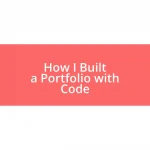 How I Built a Portfolio with Code