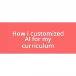 How I customized AI for my curriculum