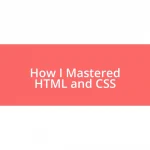 How I Mastered HTML and CSS