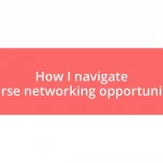 How I navigate course networking opportunities