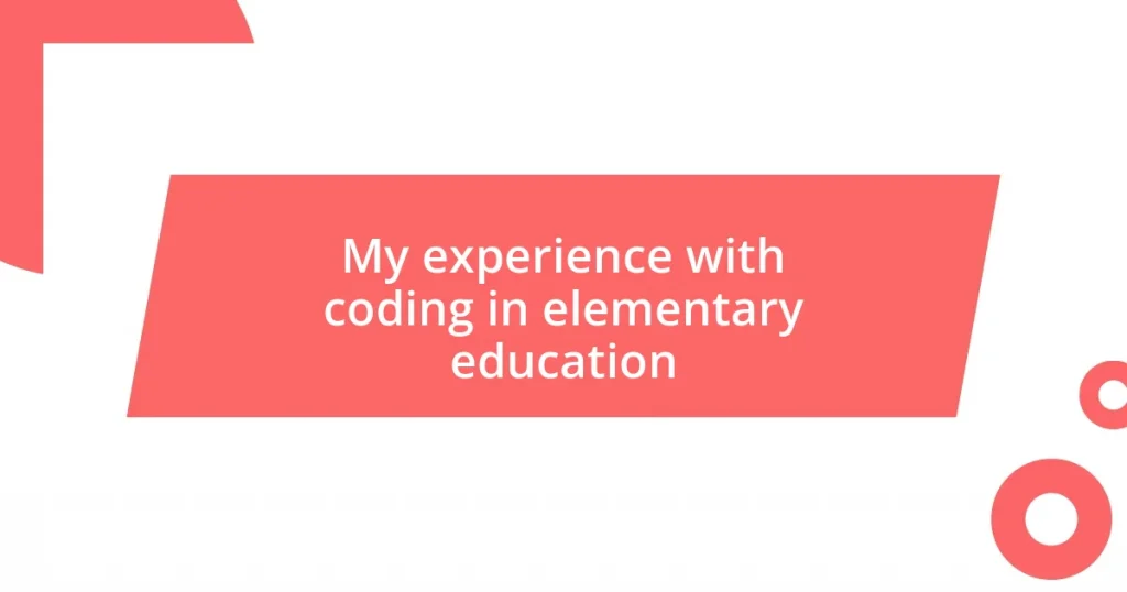 My experience with coding in elementary education