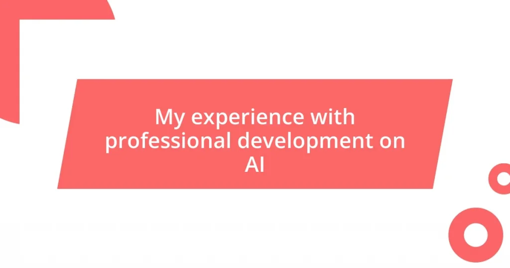 My experience with professional development on AI