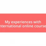 My experiences with international online courses