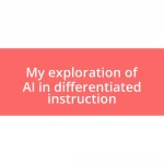 My exploration of AI in differentiated instruction