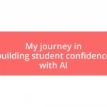 My journey in building student confidence with AI