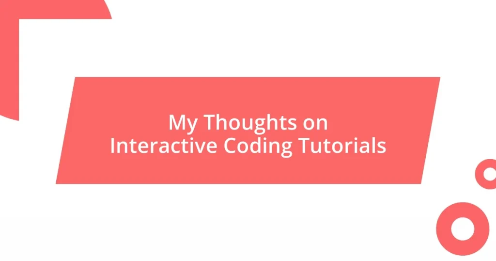 My Thoughts on Interactive Coding Tutorials