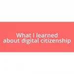 What I learned about digital citizenship