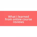 What I learned from online course reviews