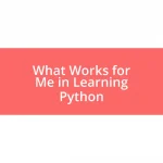 What Works for Me in Learning Python